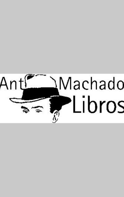 ANTONIO MACHADO LIBROS
