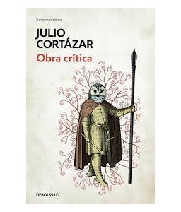 Obra Crítica - JULIO CORTÁZAR