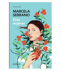 Diez Mujeres - MARCELA SERRANO