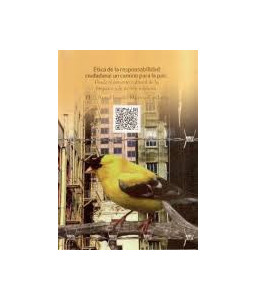 Ética de la Responsabilidad Ciudadana: Un Camino Para La Paz