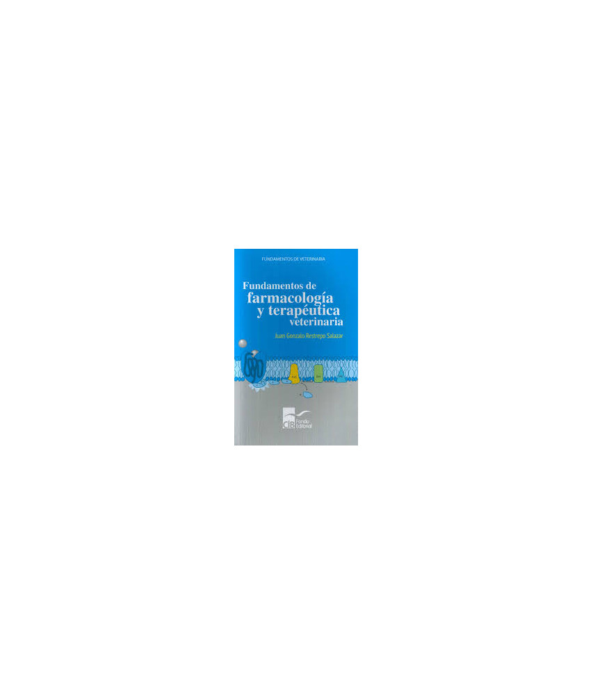 Fundamentos de Farmacología y Terapéutica Veterinaria