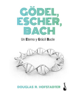 GODEL ESCHER BACH UN ETERNO...