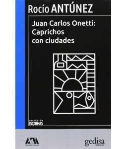 Juan Carlos Onetti:...