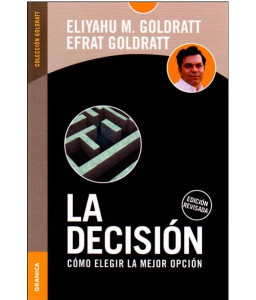 La Decisión Como Elegir La...