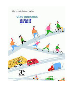 Vías Urbanas Una Ciudad...