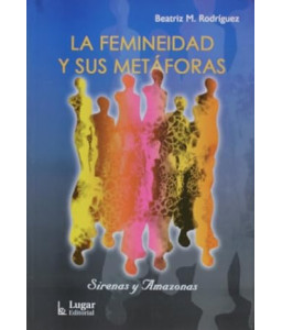 Femineidad y sus Metáforas