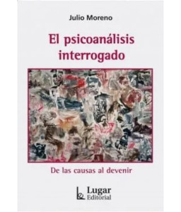 El Psicoanálisis Interrogado