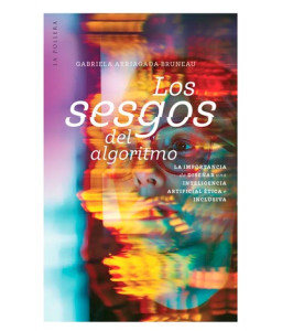 Los Sesgos del Algoritmo