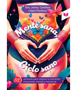 Mente Sana, Ciclo Sano