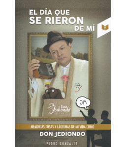 El Dia que se Rieron de Mi