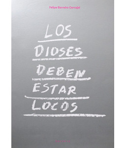 Los Dioses Deben Estar Locos