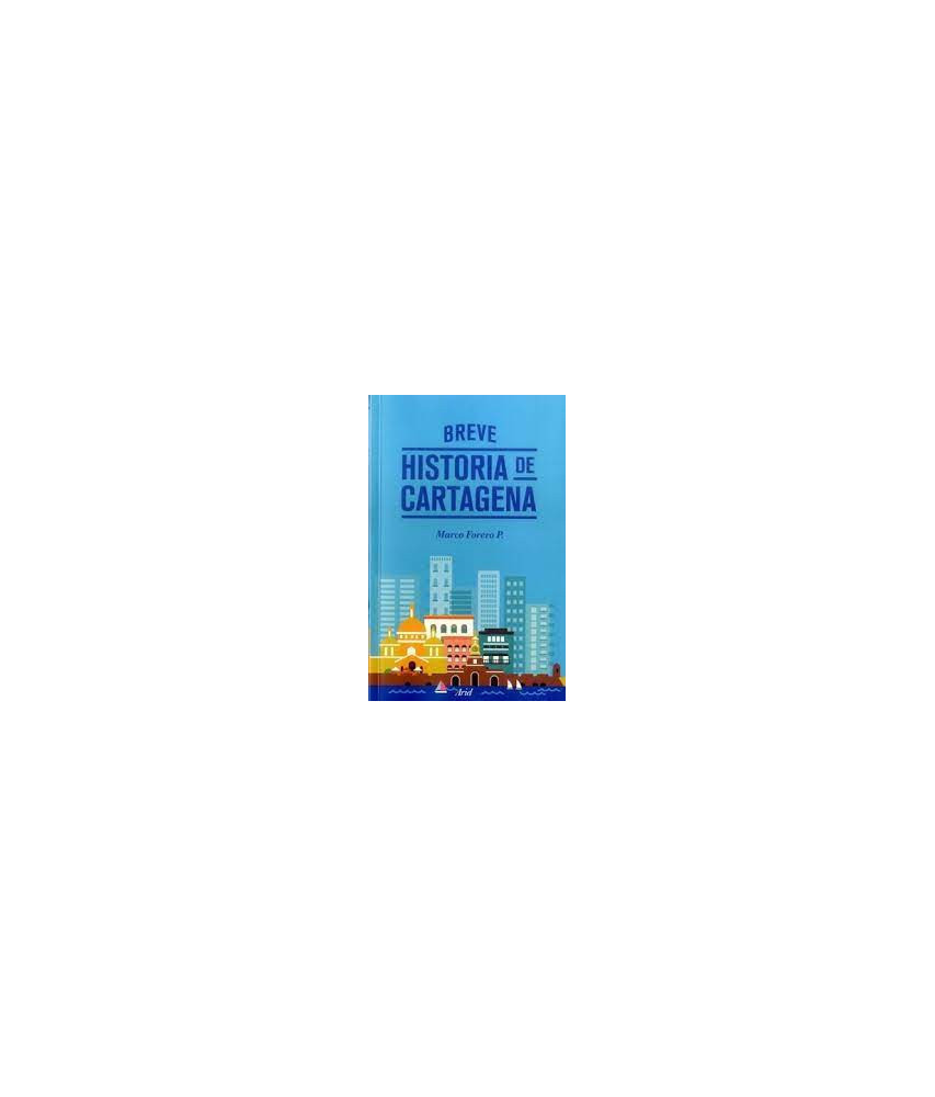 Breve Historia de Cartagena