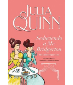 Seduciendo a Mr. Bridgerton...