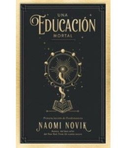 Una Educación Mortal -...