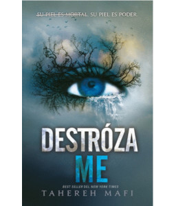 Destrózame - TAHEREH MAFI