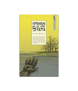 La Polvareda que Cae Sobre...