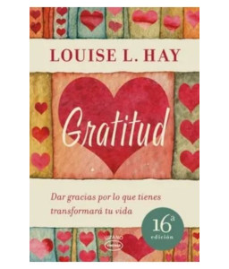 Gratitud - LOUISE L. HAY