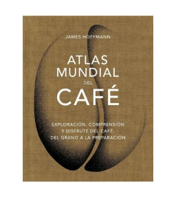 Atlas Mundial del Cafe....