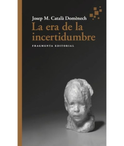 La Era de la Incertidumbre