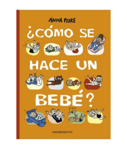 ¿Cómo se Hace un Bebé?
