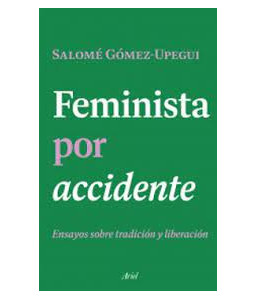 Feminista por Accidente