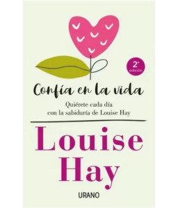 Confía en la Vida - LOUISE HAY