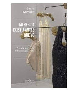 Mi Herida Existía Antes que Yo