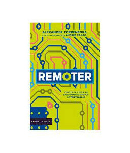 Remoter Construir Exitosamente Equipos de Teletrabajo