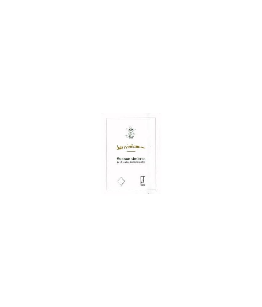 Suenan Timbres y 13 Textos Testimoniales