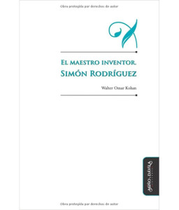 EL MAESTRO INVENTOR SIMON RODRIGUEZ
