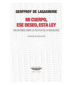 Mi Cuerpo, ese Deseo, Esta Ley