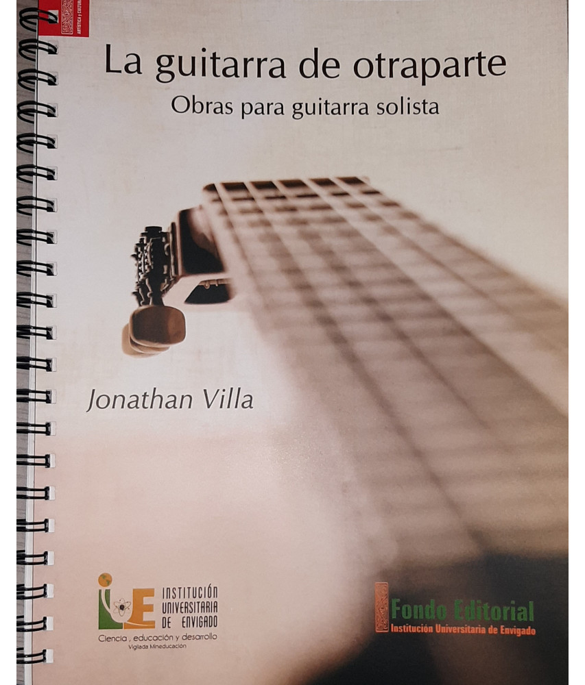 La Guitarra de Otraparte Obras Para Guitarra Solista