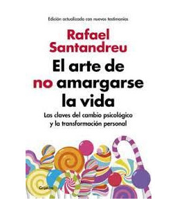 El Arte de No Amargarse la...