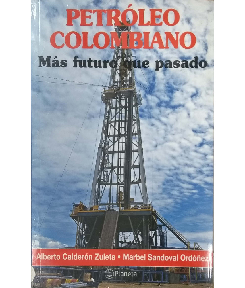 Petróleo Colombiano Mas Futuro que Pasad