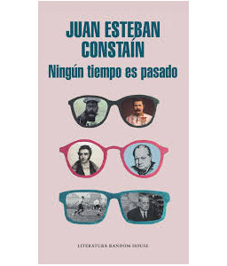 Ningún Tiempo Es Pasado