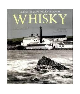 Las Destilerías más Famosas...