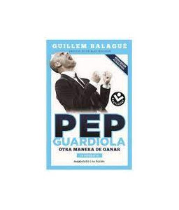 Pep Guardiola Otra Manera...