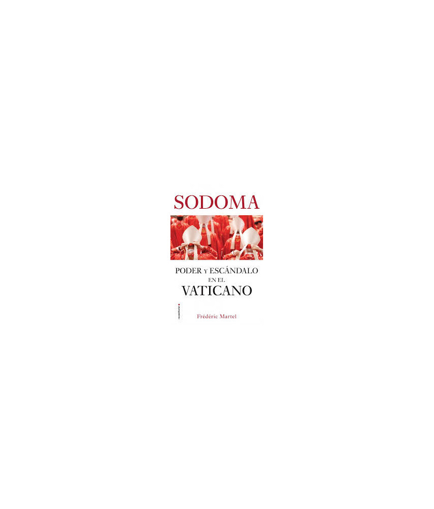 Sodoma Poder y Escándalo en el Vaticano