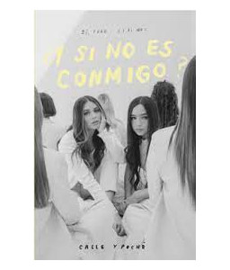 Y si no es Conmigo