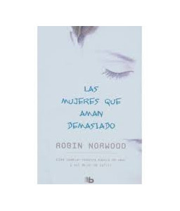 Las Mujeres que Aman Demasiado