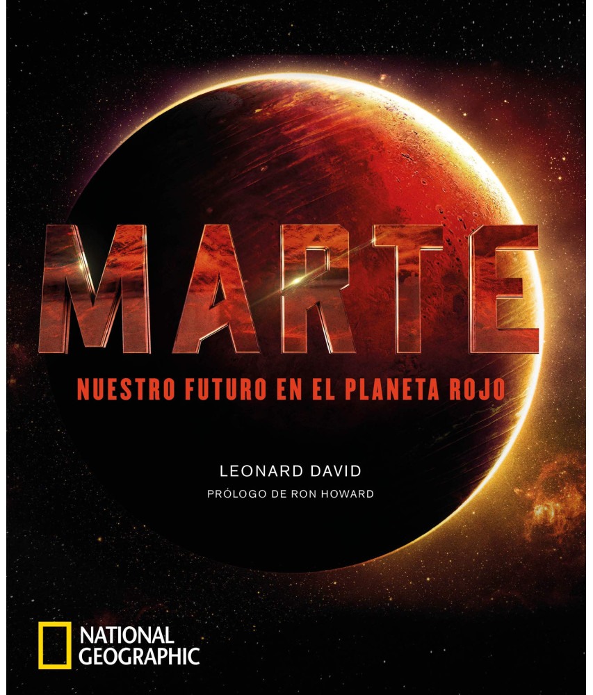 Marte Nuestro Futuro en el Planeta Rojo