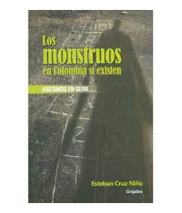 Los Monstruos en Colombia Si Existen