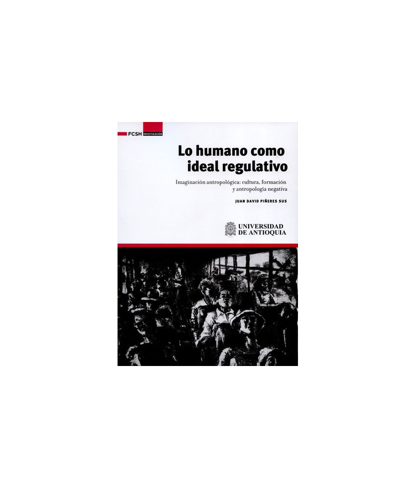 Lo Humano Como Ideal Regulativo