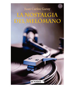 La Nostalgia del Melómano