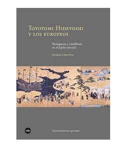 Toyotomi Hideyoshi y los...