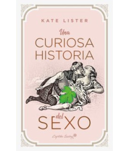 Una Curiosa Historia del Sexo