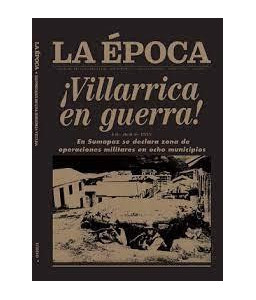 La Época ¡Villarica en Guerra!