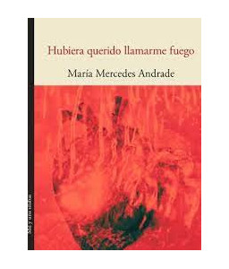 Hubiera Querido Llamarme Fuego