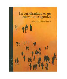La Cotidianidad es un...