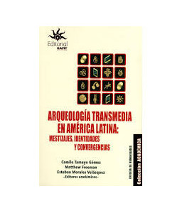 Arqueología Transmedia en América Latina